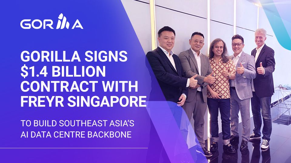 Gorilla Signs $1.4 Billion Contract with Freyr Singapore to Build Southeast Asia’s AI Data Centre Backbone